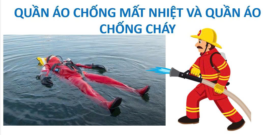 Kỹ Thuật - Quần Áo Chống Mất Nhiệt Và Quần Áo Chống Cháy